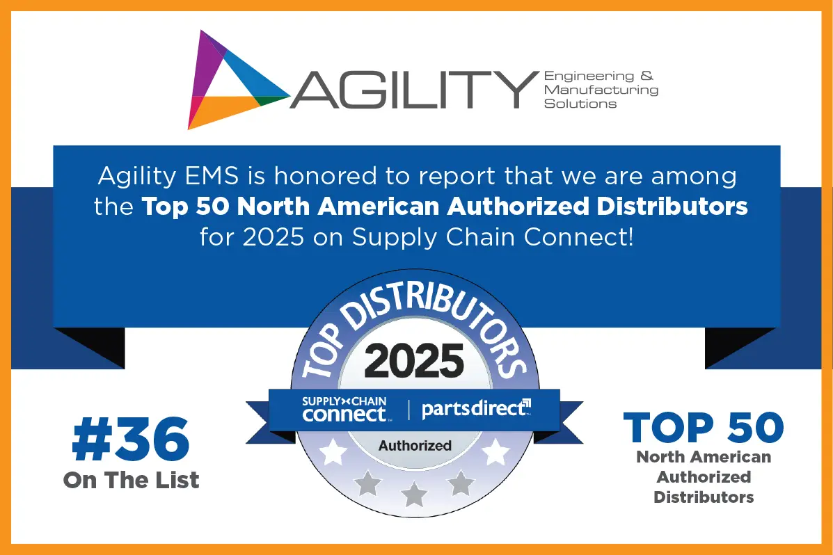 Read more about the article Agility EMS Earns Recognition Among Top 50 North American Authorized Distributors in 2025!